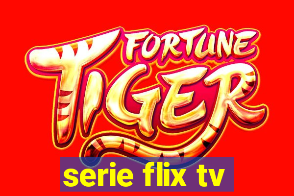 serie flix tv